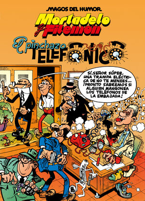 MORTADELO Y FILEMÓN. EL PINCHAZO TELEFÓNICO (MAGOS DEL HUMOR 55)