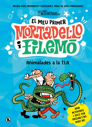 MORTADEL·LO I FILEMÓ. ANIMALADES A LA T.I.A.