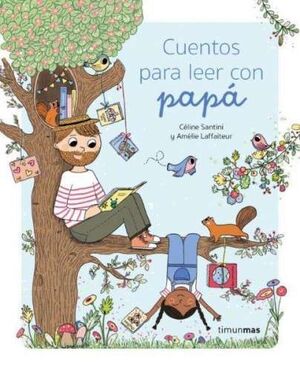 CUENTOS PARA LEER CON PAPÁ