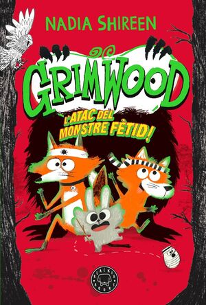 GRIMWOOD 3. L'ATAC DEL MONSTRE FÈTID!