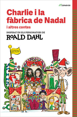 CHARLIE I LA FÀBRICA DE NADAL I ALTRES CONTES