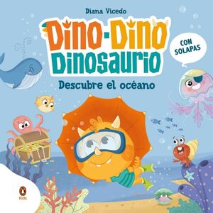 DINO-DINO DESCUBRE EL OCÉANO (DINO-DINO DINOSAURIO 5)