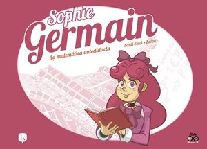 SOPHIE GERMAIN (CAST). LA MATEMÁTICA AUTODIDACTA