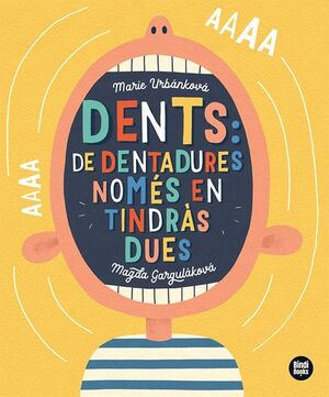 DENTS DE DENTADURES NOMES EN TINDRAS DUES!