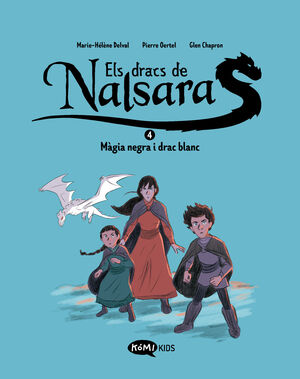 ELS DRACS DE NALSARA 4. MÀGIA NEGRA I DRAC BLANC