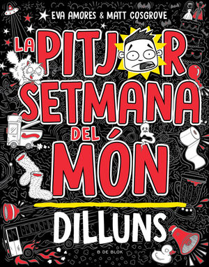 LA PITJOR SETMANA DEL MÓN 1 - DILLUNS