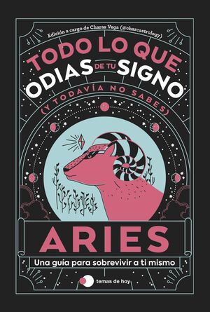 ARIES: TODO LO QUE ODIAS DE TU SIGNO Y TODAVIA NO SABES