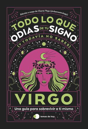 VIRGO: TODO LO QUE ODIAS DE TU SIGNO Y TODAVIA NO SABES