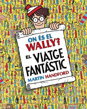 ON ÉS EL WALLY? - EL VIATGE FANTÀSTIC