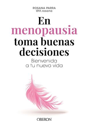 EN MENOPAUSIA TOMA BUENAS DECISIONES