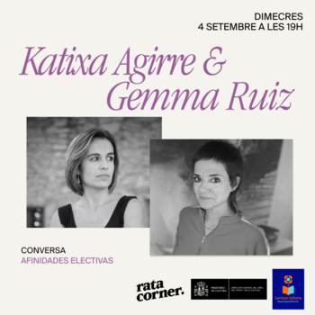 Conversa amb les autores Gemma Ruiz i Katixa Agirre